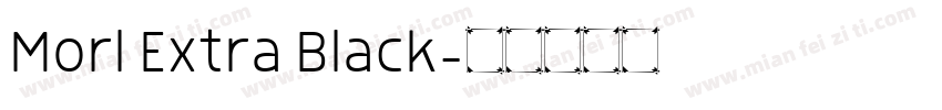 Morl Extra Black字体转换